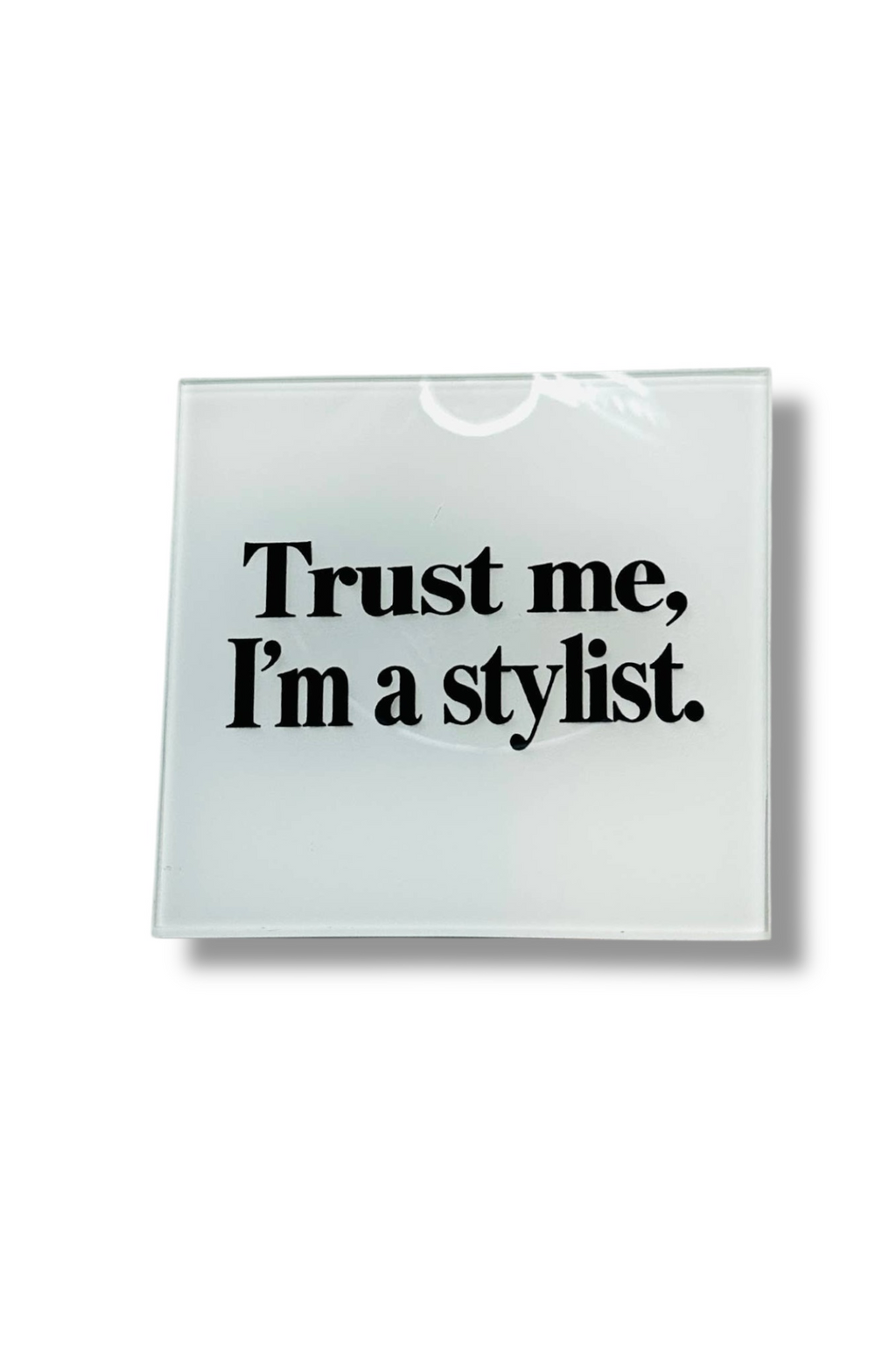 Trust Me I’m A Stylist Coaster Set